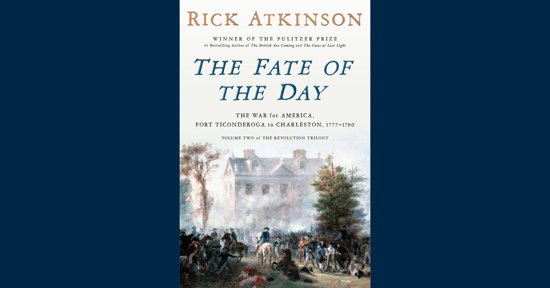 Author Lecture with Rick Atkinson: The Fate of the Day